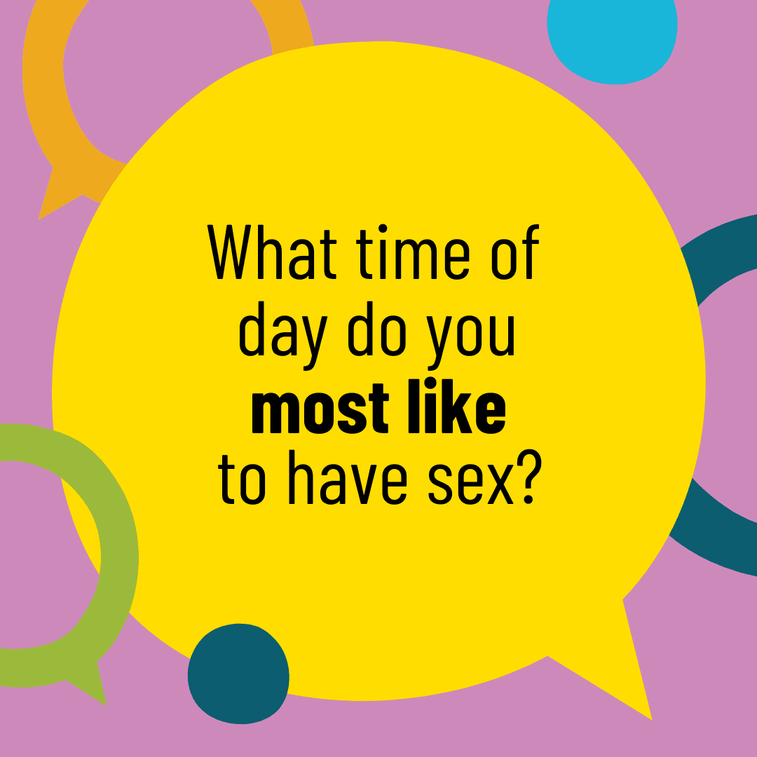 What time of day do you most like to have sex?